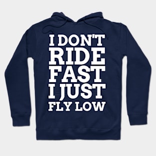 White - Ride Fast Fly Low Hoodie